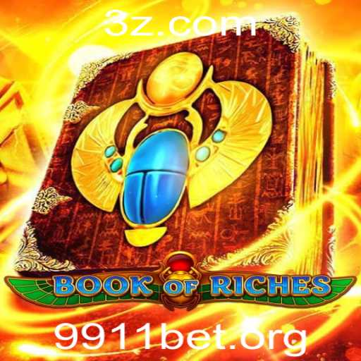 Descubra o Fascinante Mundo do Jogo BookofRiches com a 9911bet