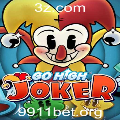 Descubra o Mundo de Aventura de GoHighJoker com 9911bet